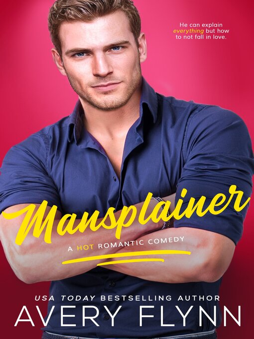 Title details for Mansplainer by Avery Flynn - Available